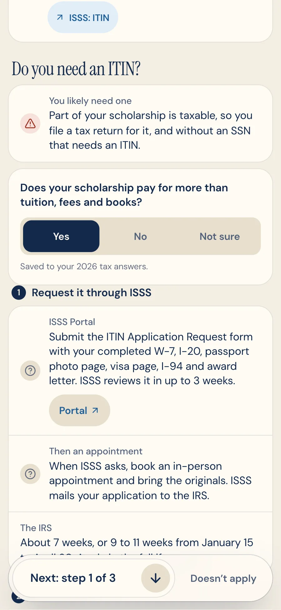 Do you need an ITIN? Mei's scholarship pays for more than tuition, fees and books, so she likely needs one, with the ISSS Portal request, the appointment and the IRS's timing